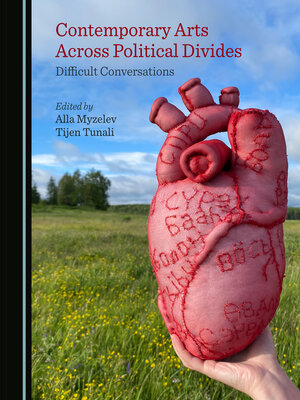 cover image of Contemporary Arts Across Political Divides